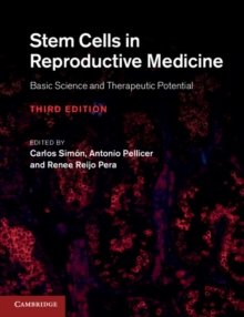 Image for Stem Cells in Reproductive Medicine: Basic Science and Therapeutic Potential