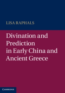 Image for Divination and Prediction in Early China and Ancient Greece