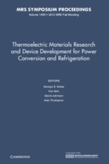 Image for Thermoelectric Materials Research and Device Development for Power Conversion and Refrigeration: Symposium Held November 25-30, 2012, Boston, Massachusetts, U.S.A