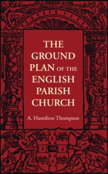 Ground Plan of the English Parish Church