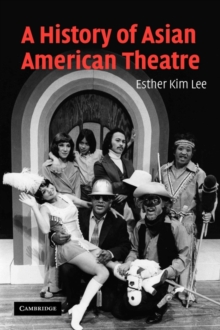 History of Asian American Theatre