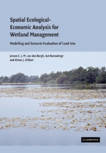 Image for Spatial ecological-economic analysis for wetland management  : modelling and scenario evaluation of land-use