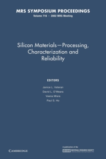 Image for Silicon Materials-Processing, Characterization and Reliability: Volume 716