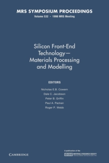 Image for Silicon Front-End Technology - Materials Processing and Modelling: Volume 532