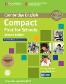 Image for Compact First for Schools Student's Pack (Student's Book without Answers with CD-ROM, Workbook without Answers with Audio)