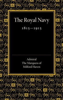 Image for Royal Navy 1815-1915 : The Rede Lecture 1918