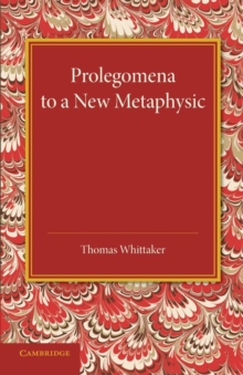 Prolegomena to a New Metaphysic