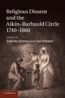 Image for Religious Dissent and the Aikin-Barbauld Circle, 1740–1860