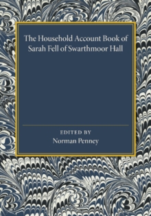 Household Account Book of Sarah Fell of Swarthmoor Hall