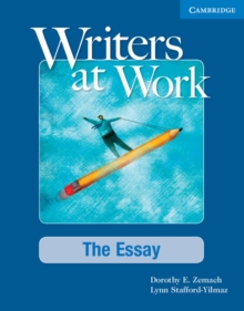 Image for Writers at Work The Essay, Student's Book with Digital Pack