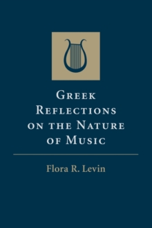 Greek Reflections on the Nature of Music