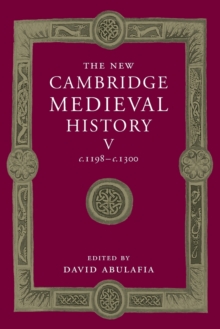 New Cambridge Medieval History: Volume 5, c.1198-c.1300