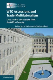 WTO accessions and trade multilateralism