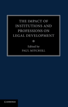 Impact of Institutions and Professions on Legal Development