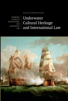 Underwater Cultural Heritage and International Law