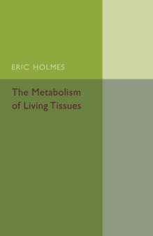 Image for The Metabolism of Living Tissues