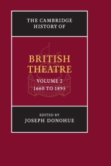 Image for The Cambridge history of British theatreVolume 2,: 1660 to 1895