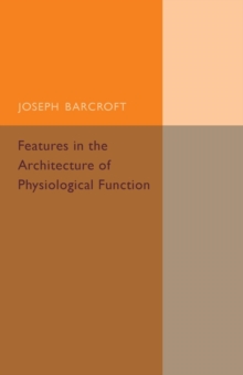 Features in the Architecture of Physiological Function