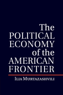 Political Economy of the American Frontier