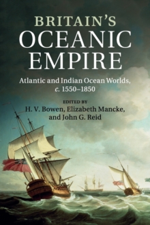 Image for Britain's oceanic empire  : Atlantic and Indian Ocean worlds, c.1550-1850
