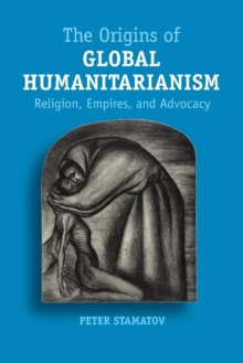 Origins of Global Humanitarianism