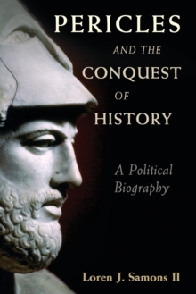 Pericles and the Conquest of History