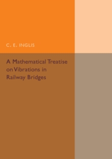 Mathematical Treatise on Vibrations in Railway Bridges