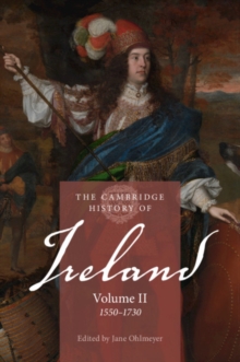 Image for The Cambridge History of Ireland: Volume 2, 1550–1730