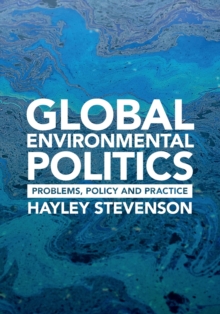 Image for Global environmental politics  : problems, policy, and practice