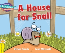 Image for Cambridge Reading Adventures A House for Snail Yellow Band
