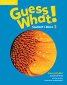 Image for Guess What! American English Level 2 Student's Book