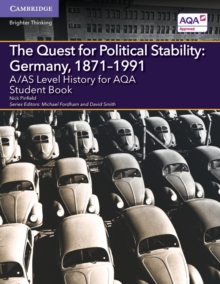 Image for A/AS Level History for AQA The Quest for Political Stability: Germany, 1871–1991 Student Book