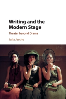 Writing and the Modern Stage