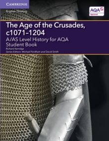 Image for A/AS Level History for AQA The Age of the Crusades, c1071–1204 Student Book