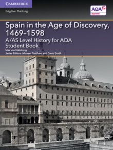 Image for A/AS Level History for AQA Spain in the Age of Discovery, 1469–1598 Student Book