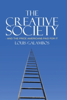 Creative Society - and the Price Americans Paid for It