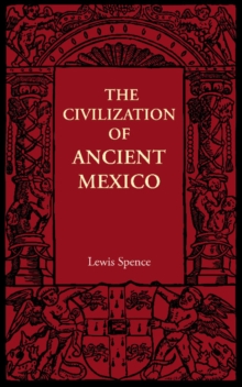 Civilization of Ancient Mexico