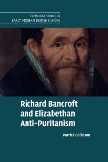 Image for Richard Bancroft and Elizabethan anti-Puritanism