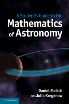 Image for A student's guide to the mathematics of astronomy