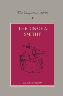 Craftsman Series: The Din of a Smithy