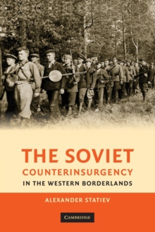 Soviet Counterinsurgency in the Western Borderlands