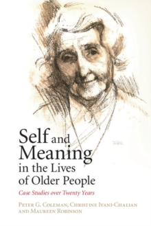 Image for Self and Meaning in the Lives of Older People