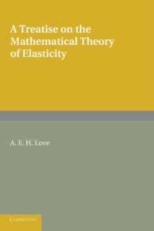 Treatise on the Mathematical Theory of Elasticity