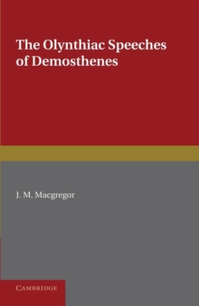 Image for The Olynthiac Speeches of Demosthenes