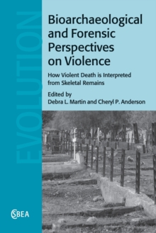 Image for Bioarchaeological and Forensic Perspectives on Violence