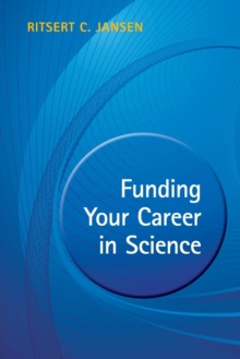 Image for Funding your career in science  : from research idea to personal grant
