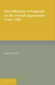 Influence of England on the French Agronomes, 1750-1789
