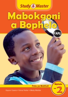 Image for Study & Master Mabokgoni a Bophelo Puku ya Moithuti Mphato wa 2