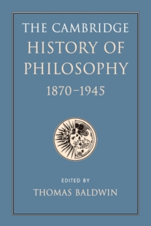 Image for The Cambridge history of philosophy, 1870-1945