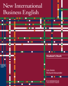 New International Business English Student’s Book: Communication Skills in English for Business Purposes